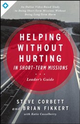 Helping Without Hurting in Short-Term Missions: Leader's Guide / New edition - eBook