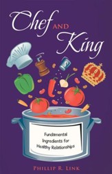 Chef and King: Fundamental Ingredients for Healthy Relationships - eBook