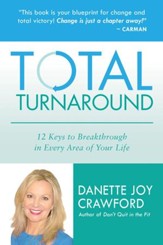 Total Turnaround: 12 Keys to Breakthrough in Every Area of Your Life - eBook