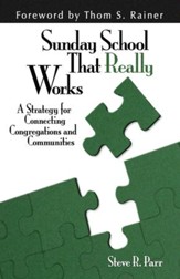 Sunday School That Really Works: A Strategy for Connecting Congregations and Communities - eBook