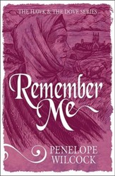 Remember Me: The Hawk and the Dove Series, #6