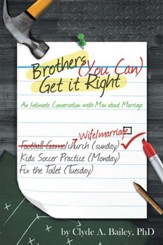 Brothers, (You Can) Get It Right: An Intimate Conversation with Men about Marriage - eBook