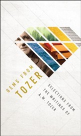 Gems from Tozer: Selections from the Writings of A.W. Tozer / New edition - eBook