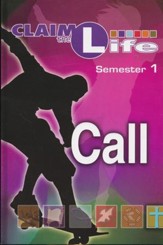 Claim the Life Call Sem 1: Responding to God's Call Student Bookzine - Semester 1