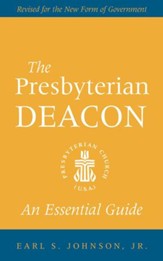 The Presbyterian Deacon: An Essential Guide - eBook