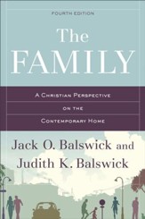 The Family: A Christian Perspective on the Contemporary Home - eBook