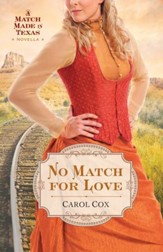 No Match for Love (Ebook Shorts): A Match Made in Texas Novella 3 - eBook