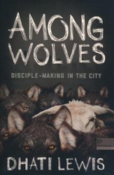 Among Wolves: Disciple-Making in the City - Slightly Imperfect