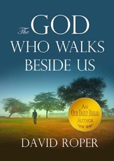 The God Who Walks Beside Us - eBook