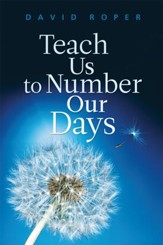 Teach Us to Number Our Days - eBook