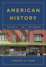 American History Volume II: 1877 - Present