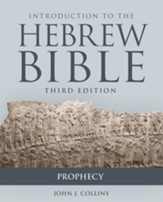 Introduction to the Hebrew Bible: Prophecy, Third Edition