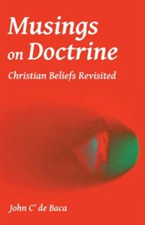 Musings on Doctrine: Christian Beliefs Revisited - eBook