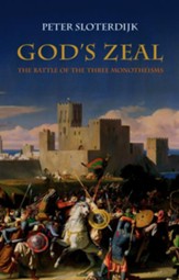 God's Zeal: The Battle of the Three Monotheisms