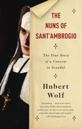 The Nuns of Sant'Ambrogio: A True Story - eBook