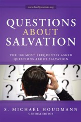 Questions about Salvation: The 100 Most Frequently Asked Questions about Salvation - eBook