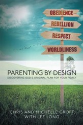 Parenting by Design: Discovering Gods Original Design for Your Family - eBook