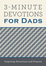 3-Minute Devotions for Dads: Inspiring Devotions and Prayers - eBook
