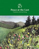 Peace at the Last: Visitation with the Dying