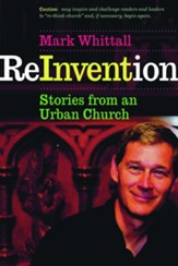 ReInvention: Stories from an Urban Church