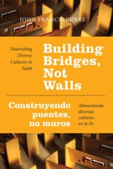 Building Bridges, Not Walls: Nourishing Diverse Cultures in Faith