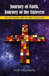 Journey of Faith, Journey of the Universe: The Lectionary and the New Cosmology