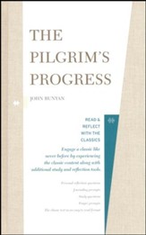The Pilgrim's Progress: Read & Reflect with the Classics