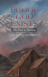 Proof God Exists: His Word Is Flawless - eBook
