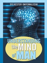 UNDERSTANDING THE MIND OF MAN - eBook