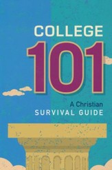 College 101: A Christian Survival Guide