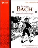 Sebastian Bach, The Boy from  Thuringia