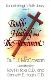Bodily Healing and The Atonement