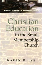 Christian Education in the Small Membership Church