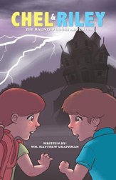 Chel and Riley Adventures: The Haunted House Adventure - eBook