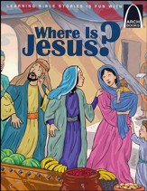 Where is Jesus? - Arch Books
