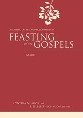 Feasting on the Gospels-Mark: A Feasting on the Word Commentary - eBook