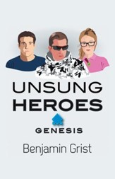 Unsung Heroes: Genesis - eBook
