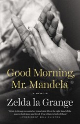 Good Morning, Mr. Mandela: A Memoir - eBook