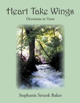 Heart Take Wings: Devotions in Verse - eBook