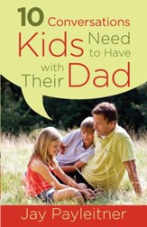 10 Conversations Kids Need to Have with Their Dad - eBook