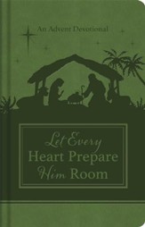 Let Every Heart Prepare Him Room: An Advent Devotional - eBook