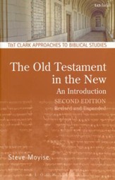 The Old Testament in the New, Second Edition: Revised and Expanded