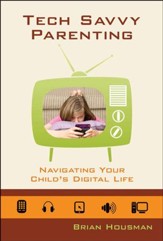 Tech Savvy Parenting: Navigating Your Child's Digital Life