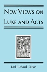 New Views On Luke And Acts