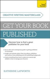 Masterclass: Get Your Book Published: Teach Yourself / Digital original - eBook