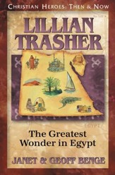 Lillian Trasher: The Greatest Wonder  in Egypt