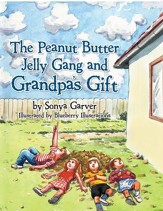 The Peanut Butter Jelly Gang and Grandpa's Gift - eBook