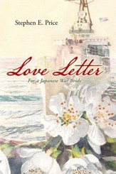 Love Letter: For a Japanese War Bride - eBook
