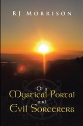 Of a Mystical Portal and Evil Sorcerers - eBook