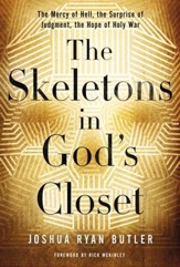 The Skeletons in God's Closet: The Mercy of Hell, the Surprise of Judgment, the Hope of Holy War - eBook